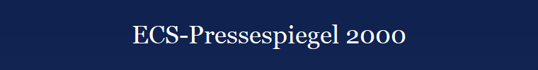 ECS-Pressespiegel 2000