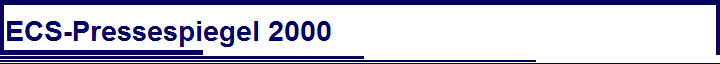 ECS-Pressespiegel 2000