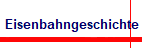 Eisenbahngeschichte
