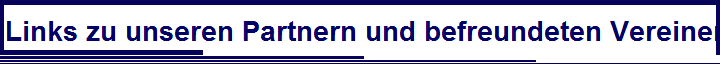 Links zu unseren Partnern und befreundeten Vereinen